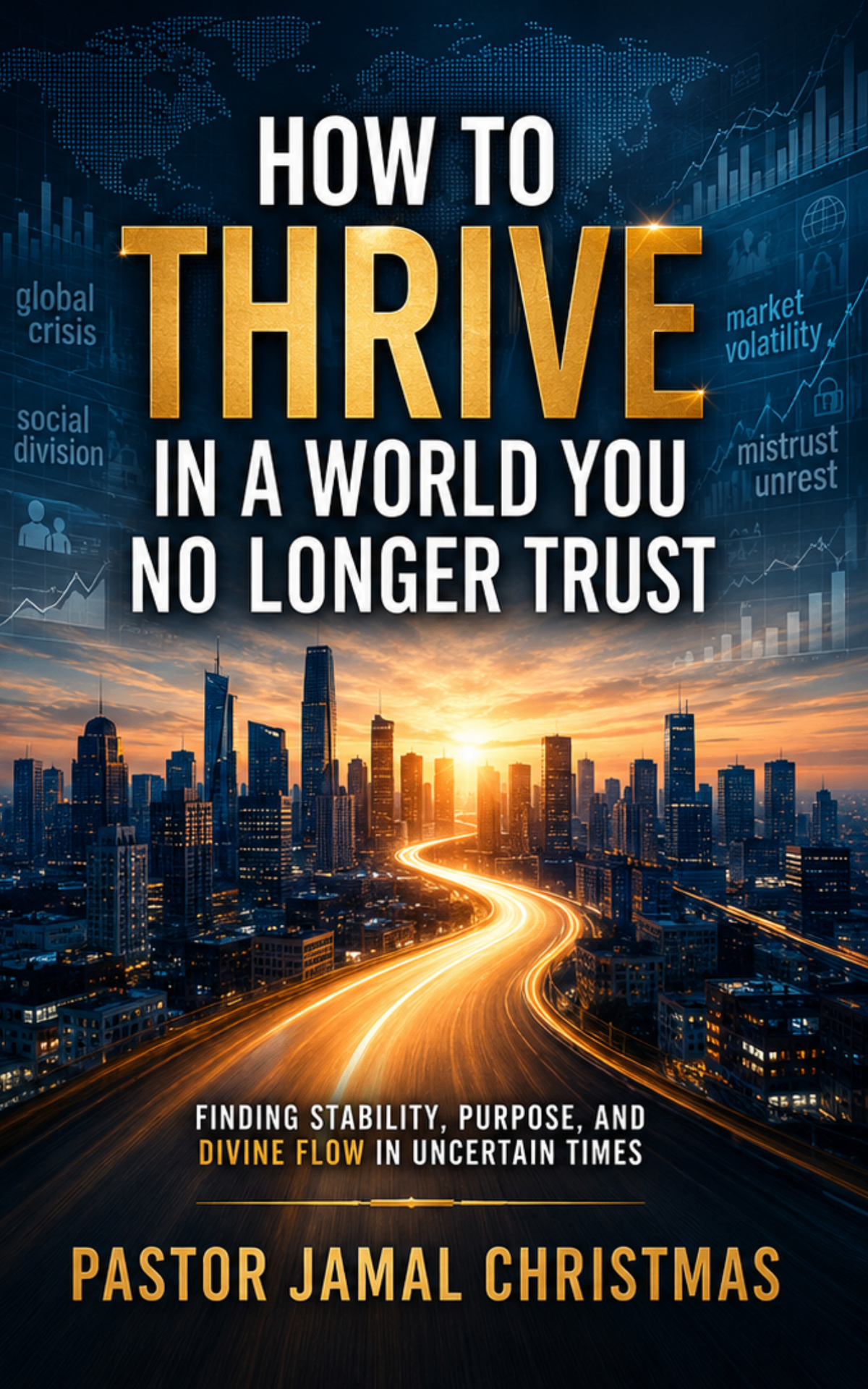 How to Thrive in a World You No Longer Trust book cover